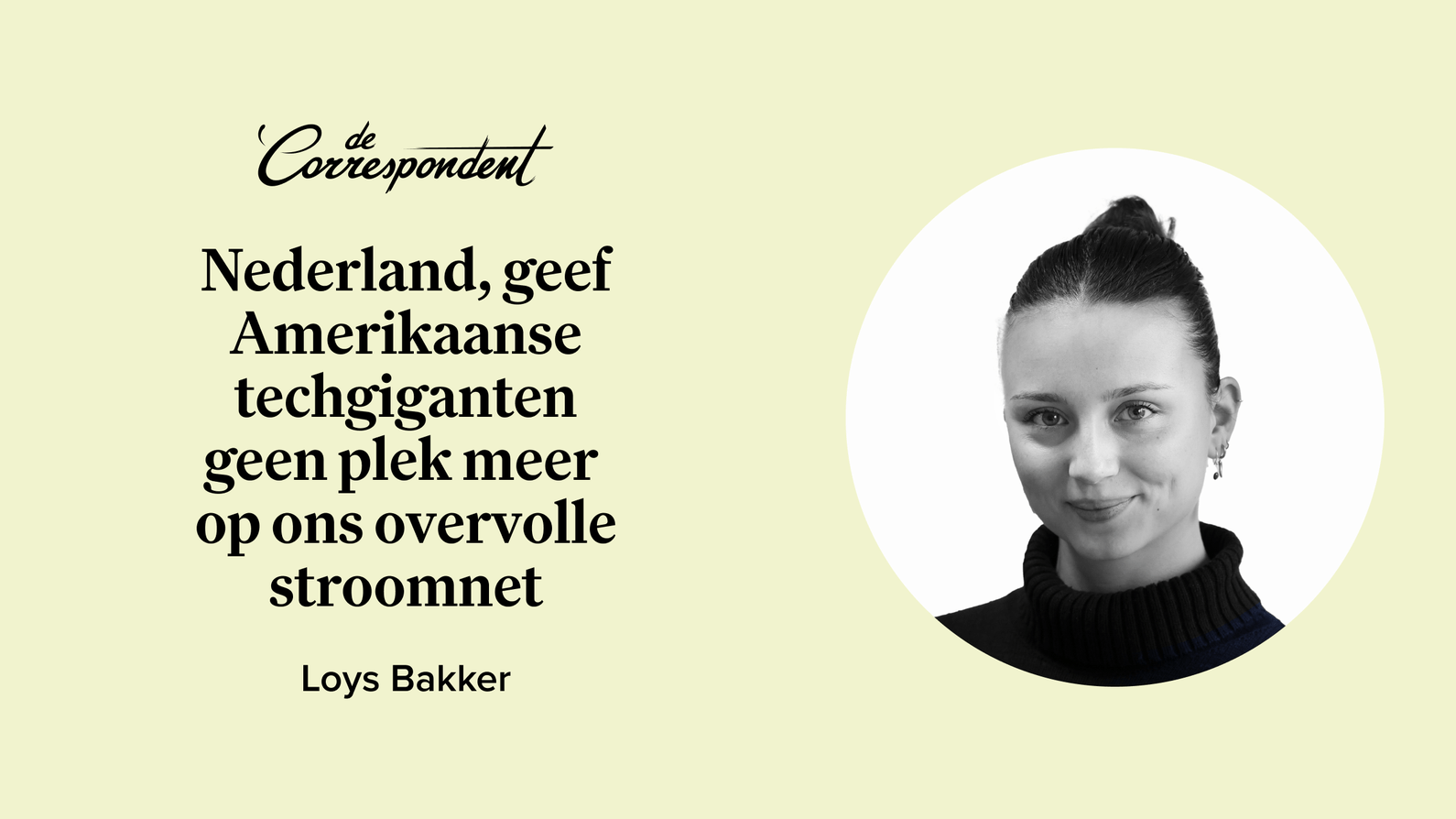 Nederland, geef Amerikaanse techgiganten geen plek meer op ons overvolle stroomnet