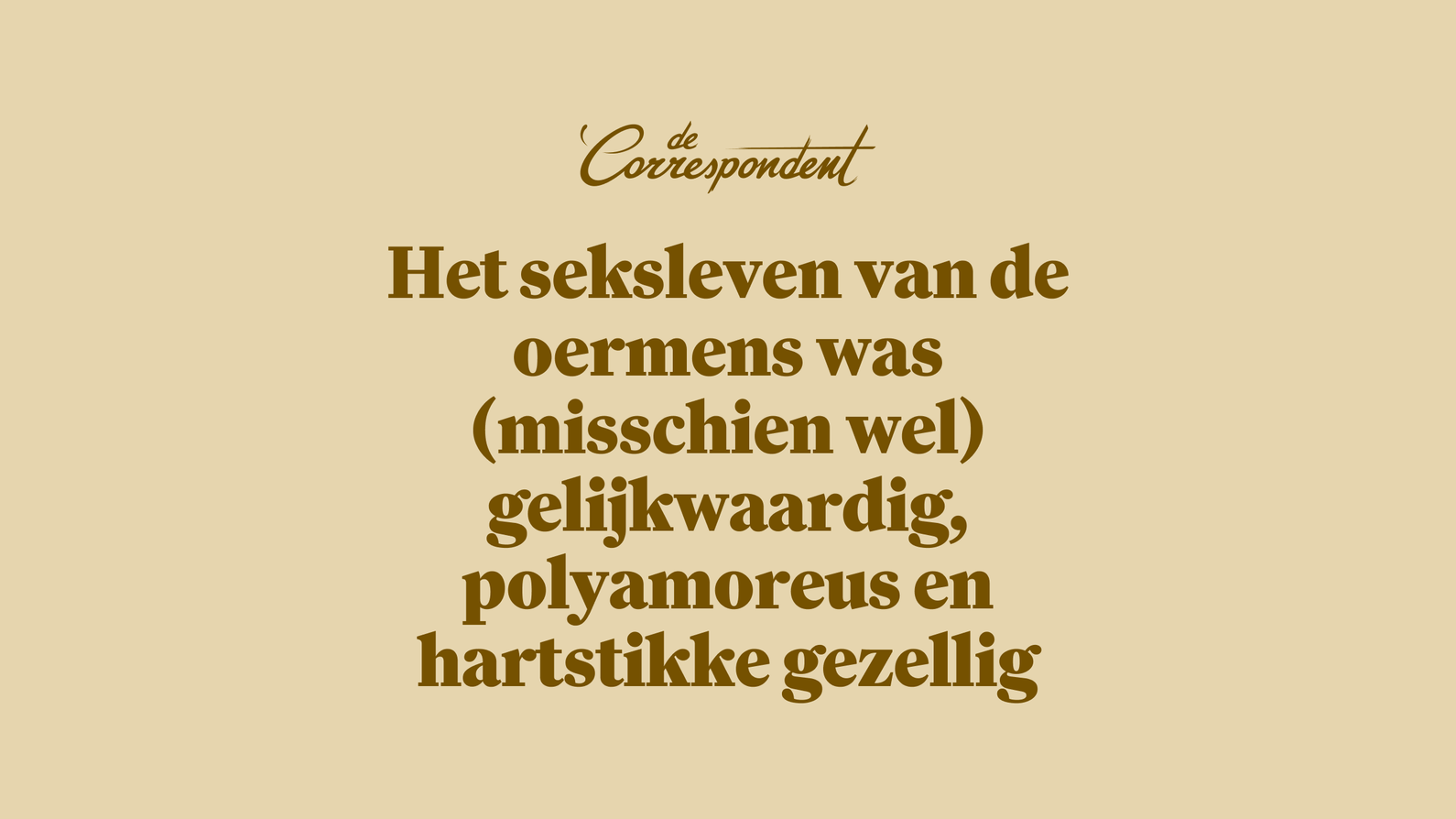 Het seksleven van de oermens was (misschien wel) gelijkwaardig ...